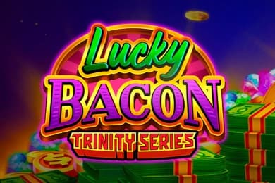 Lucky Bacon: Trinity Series